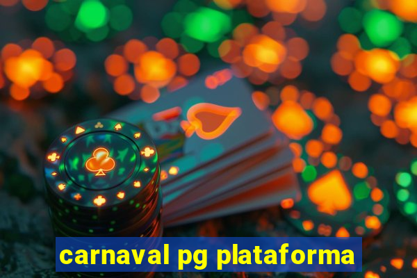 carnaval pg plataforma